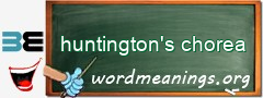 WordMeaning blackboard for huntington's chorea